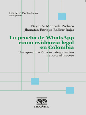 cover image of La prueba de WhatsApp como evidencia legal